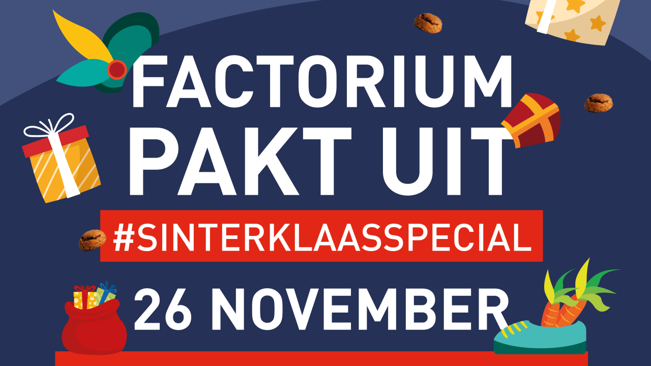 Sinterklaas Special - Factorium Pakt Uit!