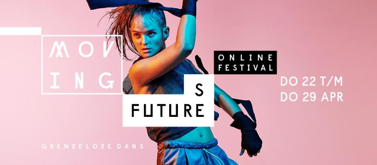 Online Dans Festival: Moving Futures