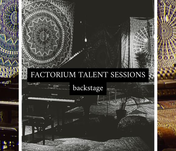 Video Factorium Talent Sessions BACKSTAGE
